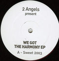2 Angels (2) : We Got The Harmony EP (12", EP)