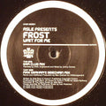 Asle Presents Frost (9) : Wait For Me (12")