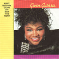 Gwen Guthrie : Ain't Nothin' Goin' On But The Rent (7", Single)