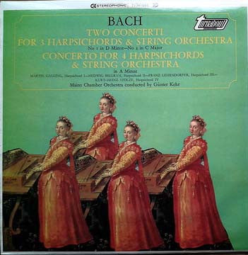 Johann Sebastian Bach, Mainzer Kammerorchester Conducted By Günter Kehr : Two Concerti For 3 Harpsichords & String Orchestra / Concerto For 4 Harpsichords & String Orchestra (LP)