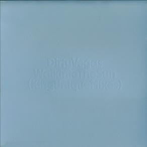 Dirty Vegas : Walk Into The Sun (King Unique Mixes) (12")
