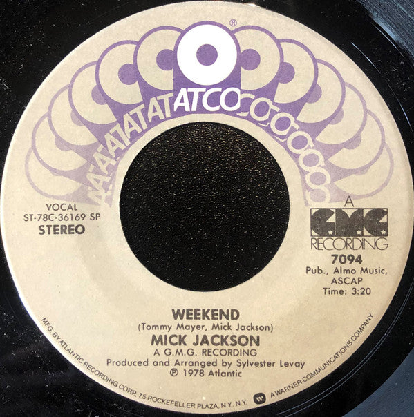 Mick Jackson : Weekend (7", Single)