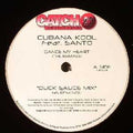 Kool Cubana : Dance My Heart (The Remixes) (12")