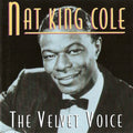 Nat King Cole : The Velvet Voice (CD, Album, Comp)
