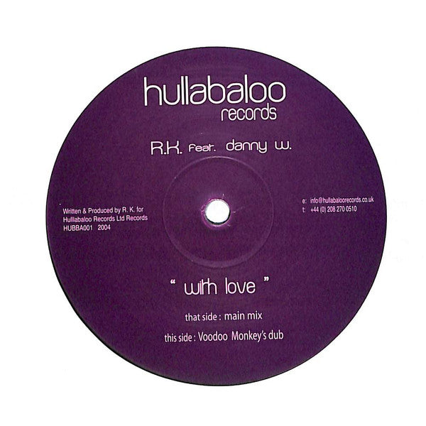RK Feat. Danny W. : With Love (12")