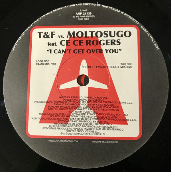 T&F vs. Moltosugo Feat. Ce Ce Rogers : I Can't Get Over You (12")