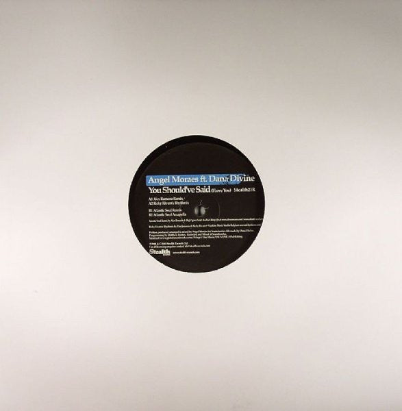 Angel Moraes : You Should've Said (I Love You) (12")