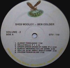 Sheb Wooley And Ben Colder : Greatest Hits Of Sheb Wooley Or Do You Say Ben Colder (2xLP, Comp, Whi)