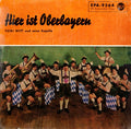 Toni Witt Und Seine Kapelle : Hier Ist Oberbayern (7", EP)