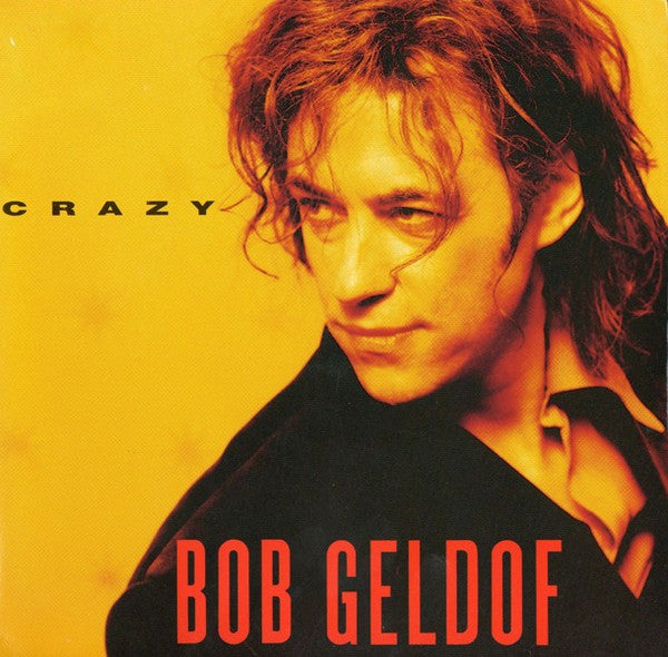 Bob Geldof : Crazy (7", Single)