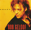 Bob Geldof : Crazy (7", Single)