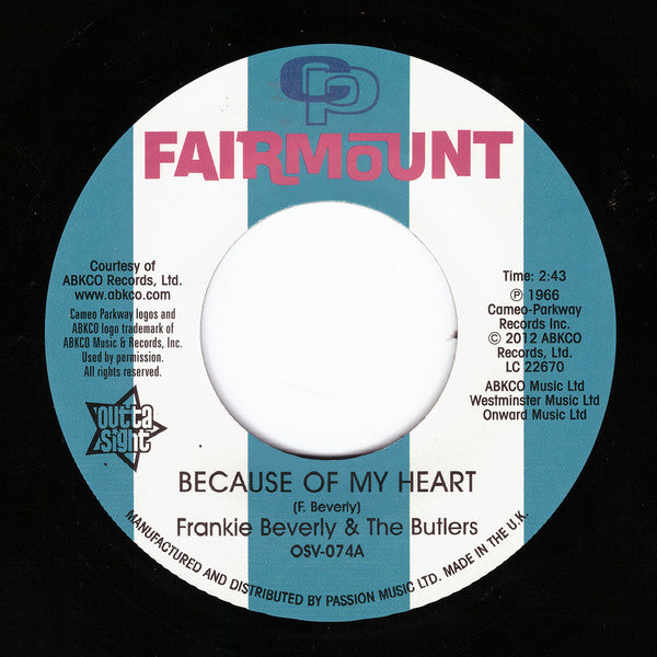Frankie Beverly And The Butlers : Because Of My Heart / I Want To Feel I'm Wanted (7", RE)