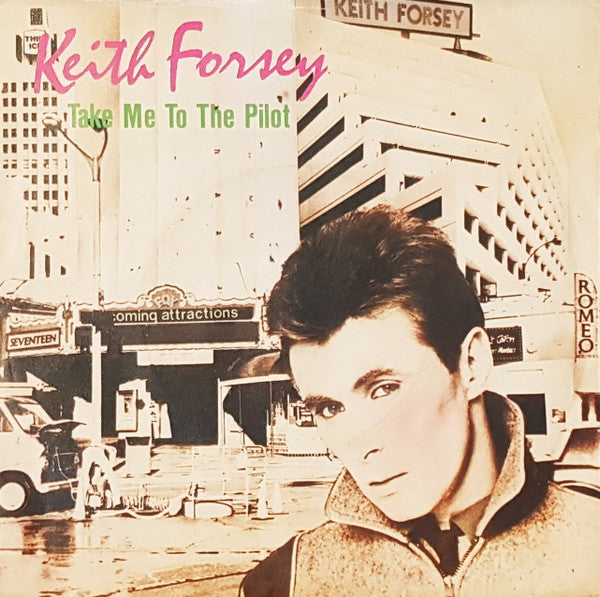 Keith Forsey : Take Me To The Pilot (7")