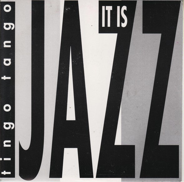 Tingo Tango : It Is Jazz (7")