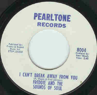 Freddy Johnson And The Sounds Of Soul : I Can't Break Away From You / Just A Little Bit More Love (7")