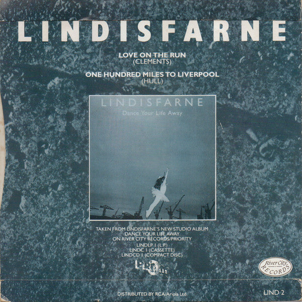 Lindisfarne : Love On The Run / 100 Miles To Liverpool (7", Single)