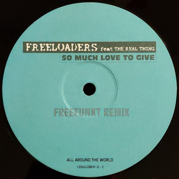 Freeloaders (2) Feat The Real Thing : So Much Love To Give (2x12", Promo)