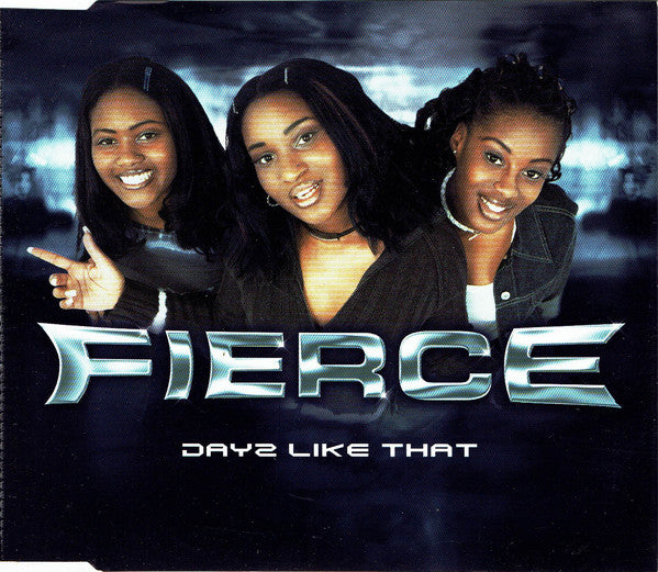 Fierce (2) : Dayz Like That (CD, Single)