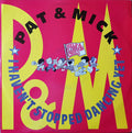 Pat & Mick : I Haven't Stopped Dancing Yet (12", Lyn)