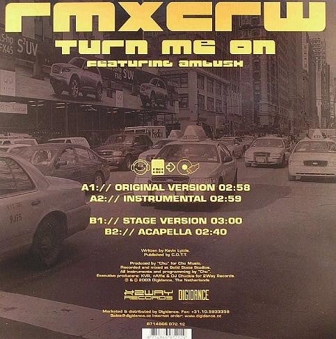 Rmxcrw Featuring Ambush (2) : Turn Me On (12")