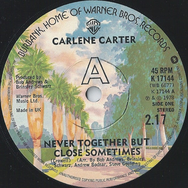 Carlene Carter : Never Together But Close Sometimes (7", Single, Pic)