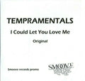 Tempramentals : I Could Let You Love Me (CDr, Promo)
