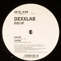 Dexxlab : Rise Up (12")