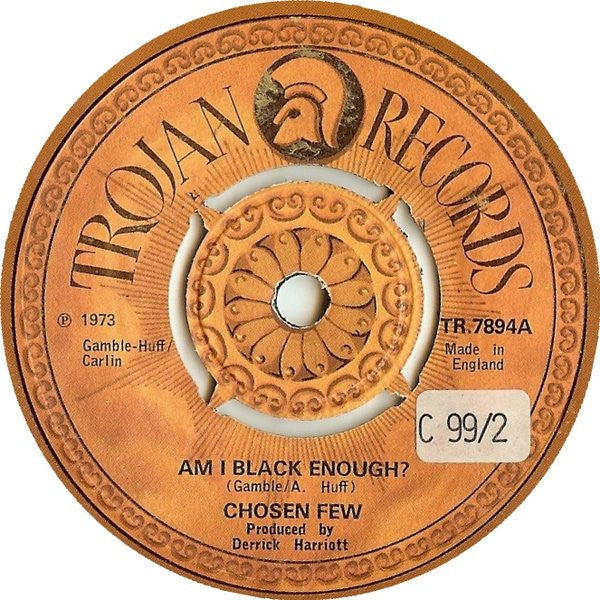 The Chosen Few : Am I Black Enough? / Message From A Black Man (7")
