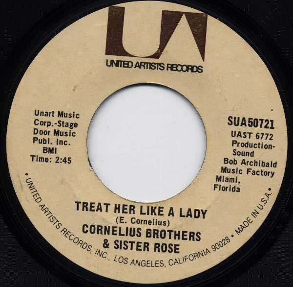 Cornelius Brothers & Sister Rose : Treat Her Like A Lady (7", Styrene)