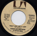 Cornelius Brothers & Sister Rose : Treat Her Like A Lady (7", Styrene)