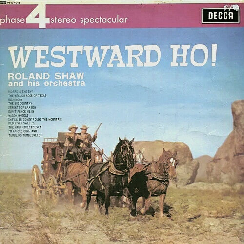 The Roland Shaw Orchestra : Westward Ho! (LP, Album)