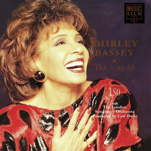 Shirley Bassey With London Symphony Orchestra Conducted By Carl Davis (5) : This Is My Life (CD, Comp)