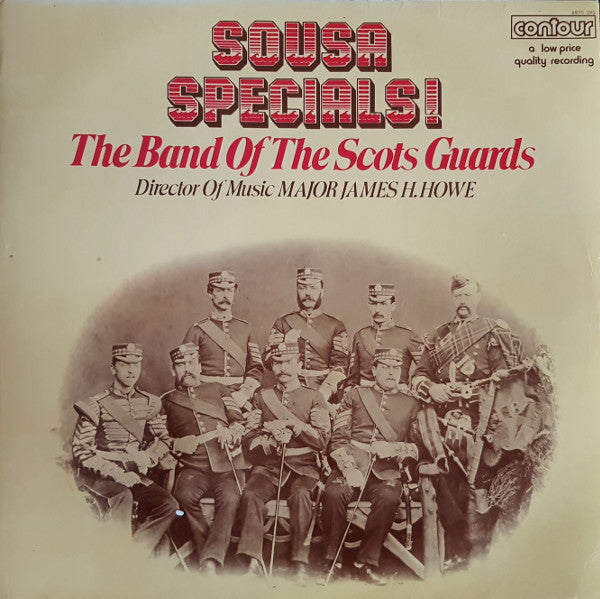 The Regimental Band Of The Scots Guards : Sousa Specials! (LP)