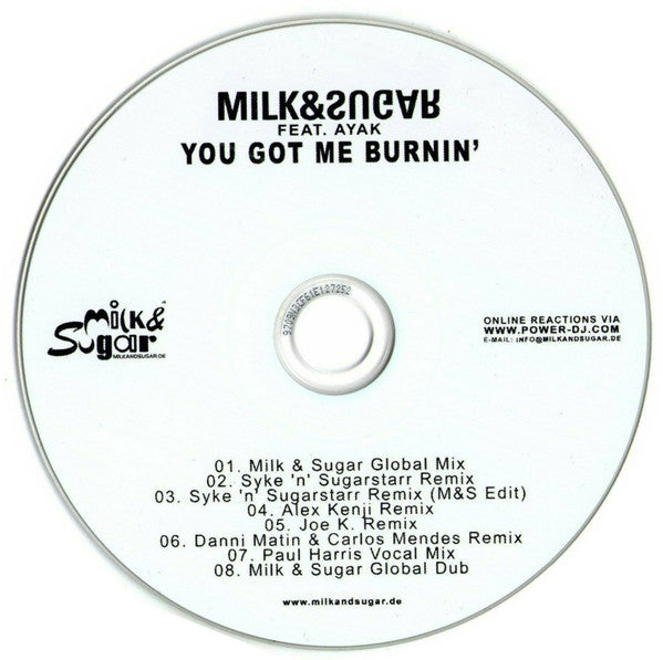 Milk & Sugar Featuring Ayak : You Got Me Burnin' (CDr, Maxi, Promo)