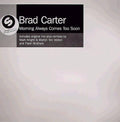 Bradley Carter : Morning Always Comes Too Soon (2x12", Promo)