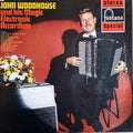 John Woodhouse : John Woodhouse & His Magic Electronic Accordion (LP)