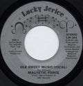 Magnetic Force (6) : Ole Sweet Music (7", Styrene)