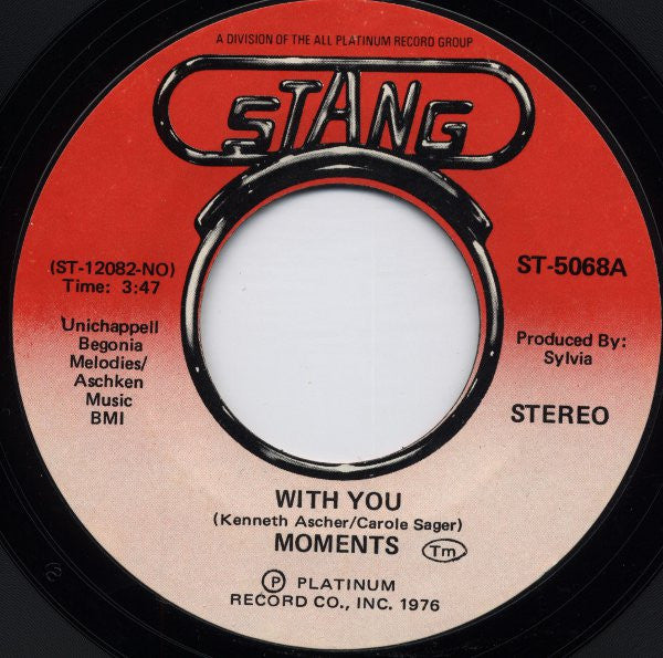 The Moments : With You / Next Time That I See You (7", Single, RP, Styrene, She)