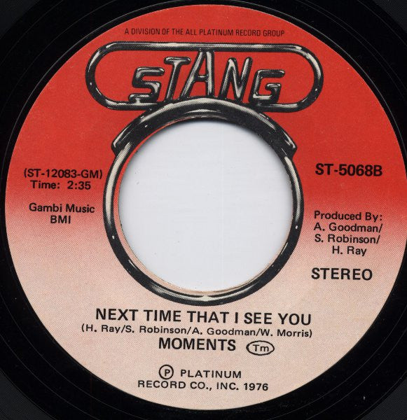 The Moments : With You / Next Time That I See You (7", Single, RP, Styrene, She)