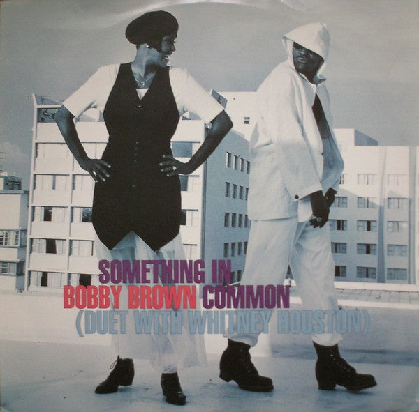 Bobby Brown Duet With Whitney Houston : Something In Common (12")