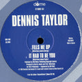 Dennis Taylor : Fills Me Up (12", W/Lbl)