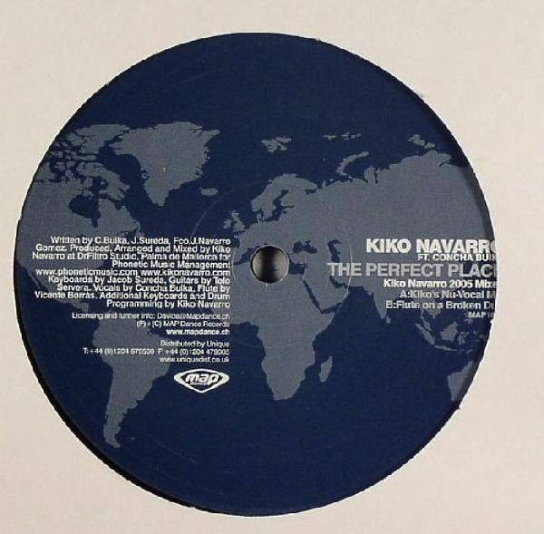 Kiko Navarro : The Perfect Place (Kiko Navarro 2005 Mixes) (12")