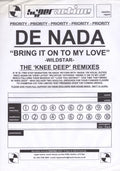 De Nada : Bring It On To My Love (Knee Deep Remixes) (12", W/Lbl)
