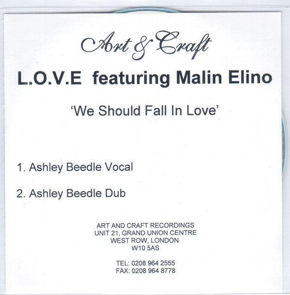 L.O.V.E. Featuring Malin Elino : We Should Fall In Love  (CDr, Single, Promo)