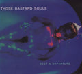 Those Bastard Souls : Debt & Departure (CD)