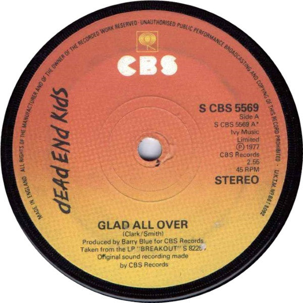 Dead End Kids : Glad All Over (7")