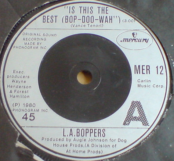 L.A. Boppers : Is This The Best (Bop-Doo-Wah) (7", Single)