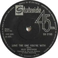 The Isley Brothers : Love The One You're With / He's Got Your Love (7")