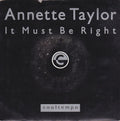 Annette Taylor : It Must Be Right (7", Single)