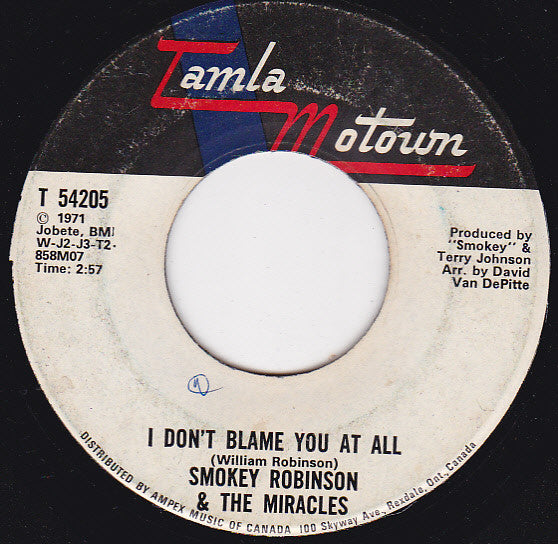 Smokey Robinson & The Miracles* : I Don't Blame You At All / That Girl (7")